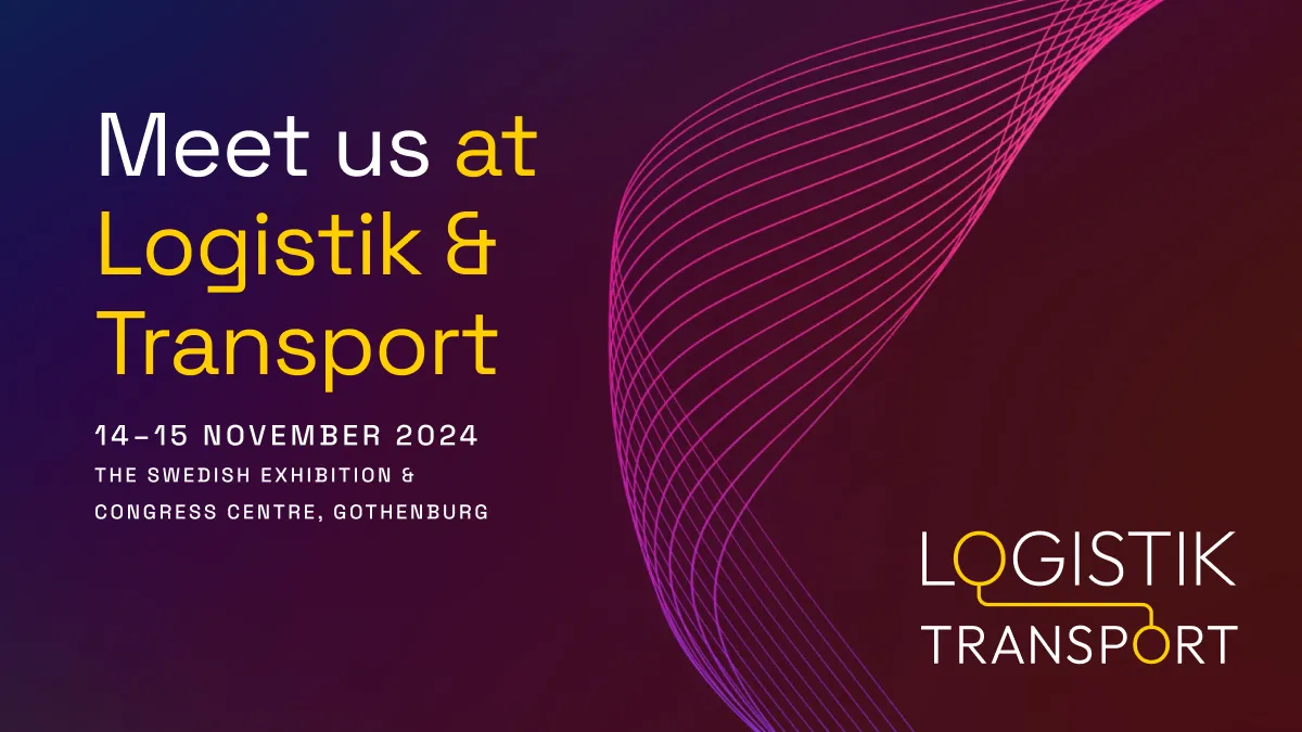 Möt oss på Logistik och Transport 8-9 November 2022 - Svenska Mässan, Göteborg